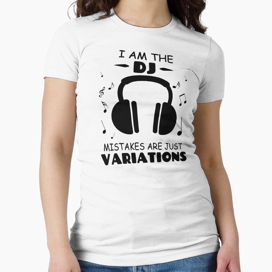 I Am The DJ Mistakes Are Just Variations by Tillscreativ