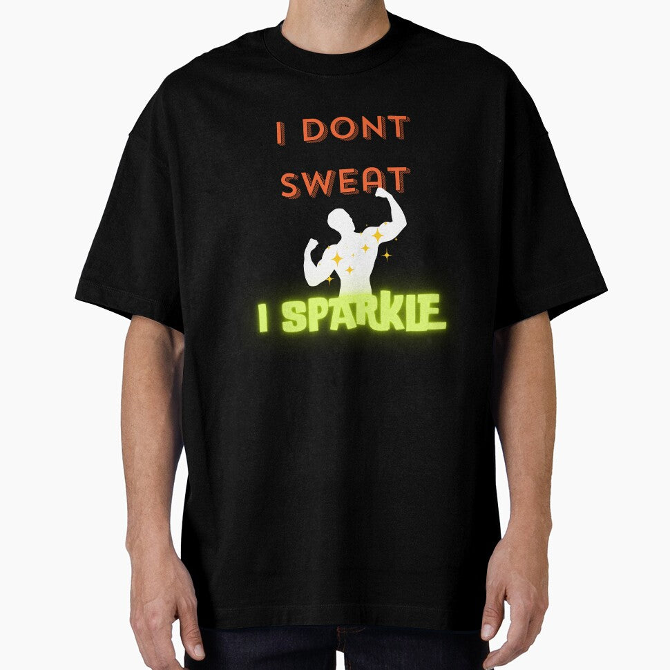 I don't sweat I sparkle by geoji