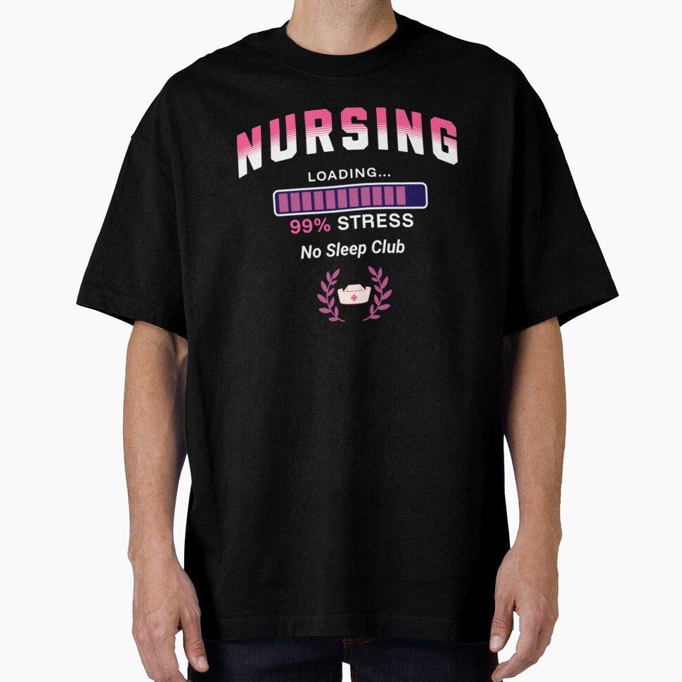 Nursing Student Loading 99% Stress Funny Nurse Life No Sleep Club by Esoniana Design