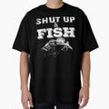 Shut Up And Fishing by URBANBOX