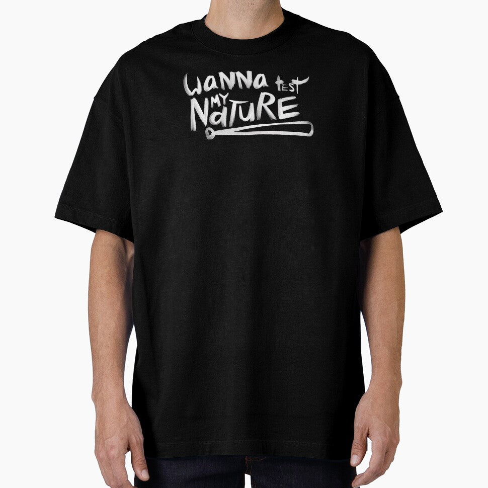 Wanna Test My Nature - Bold and Minimalist Statement Design by BaKaT-s