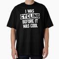 I Was Cycling Before It Was Cool, Funny Cycling, Cyclist Quote by Aerial Addicts