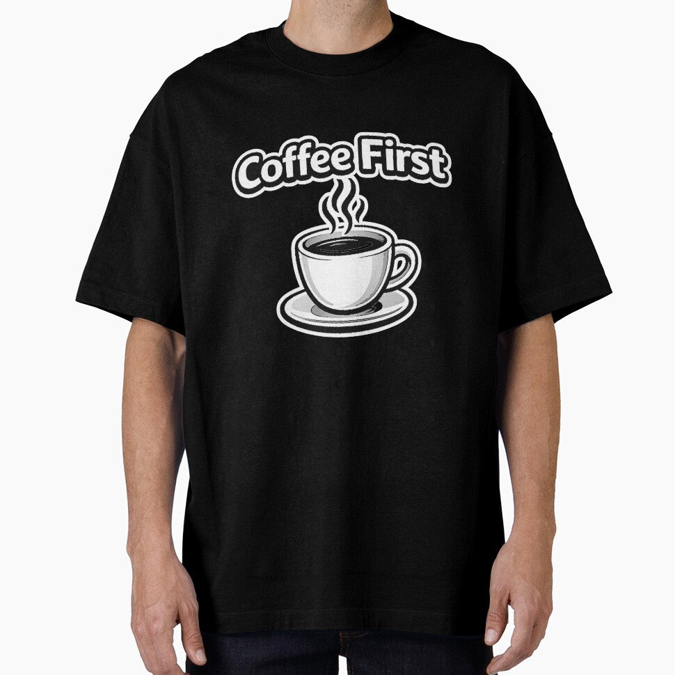 Coffee First – Funny Coffee Lover Quote | Cute Caffeine Addict Typography | Barista & Morning Coffee Gift for T-Shirt, Sticker, iPhone case, mug, bag by ArtByTripti