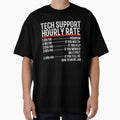 Tech Support Hourly Rate by TeesYouWant