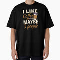 Funny Introvert Coffee Lover Quote | I Like Coffee and Maybe 3 People by Made by Tamar