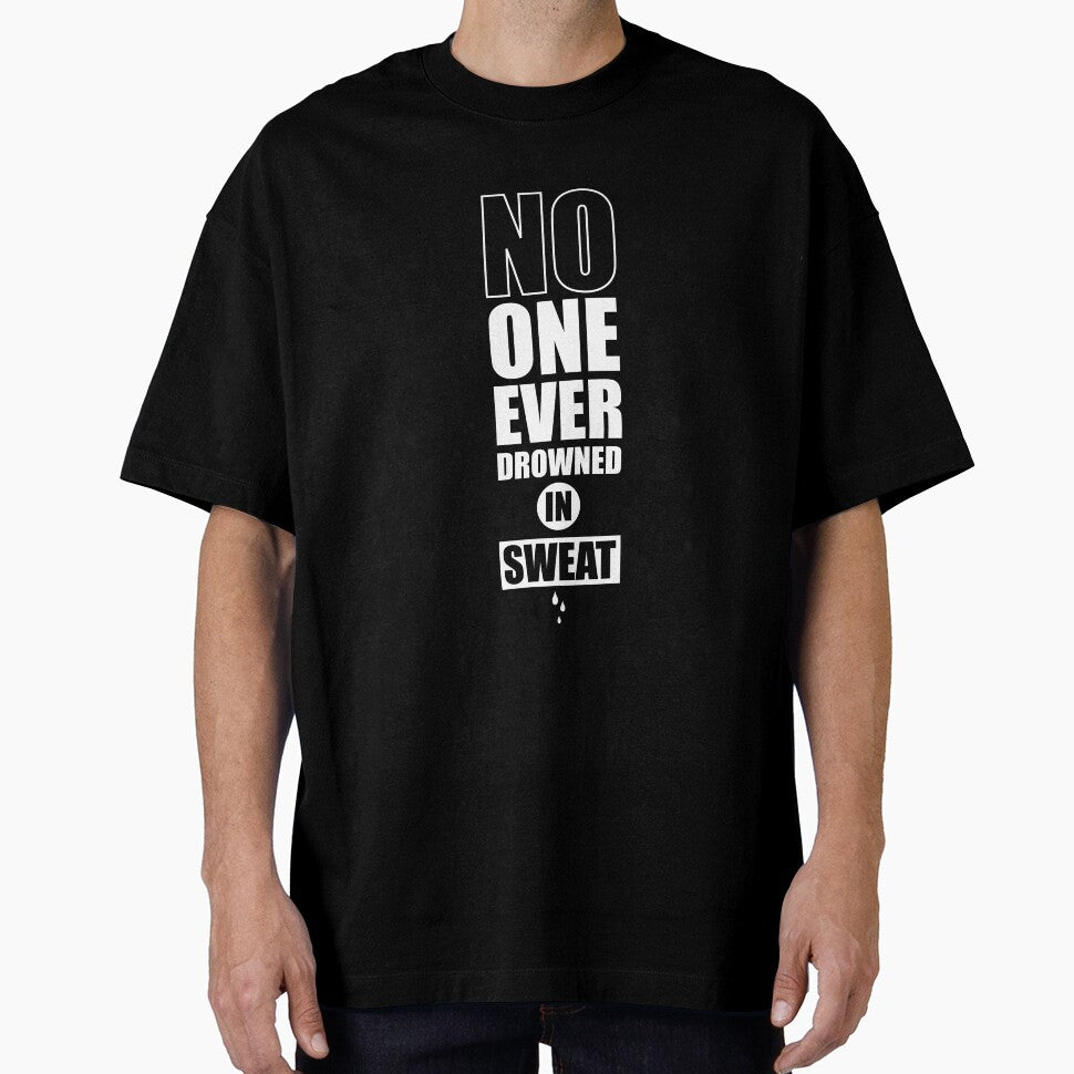 No One Ever Drowned In Sweat. – Gym Motivational Quotes by Labno4