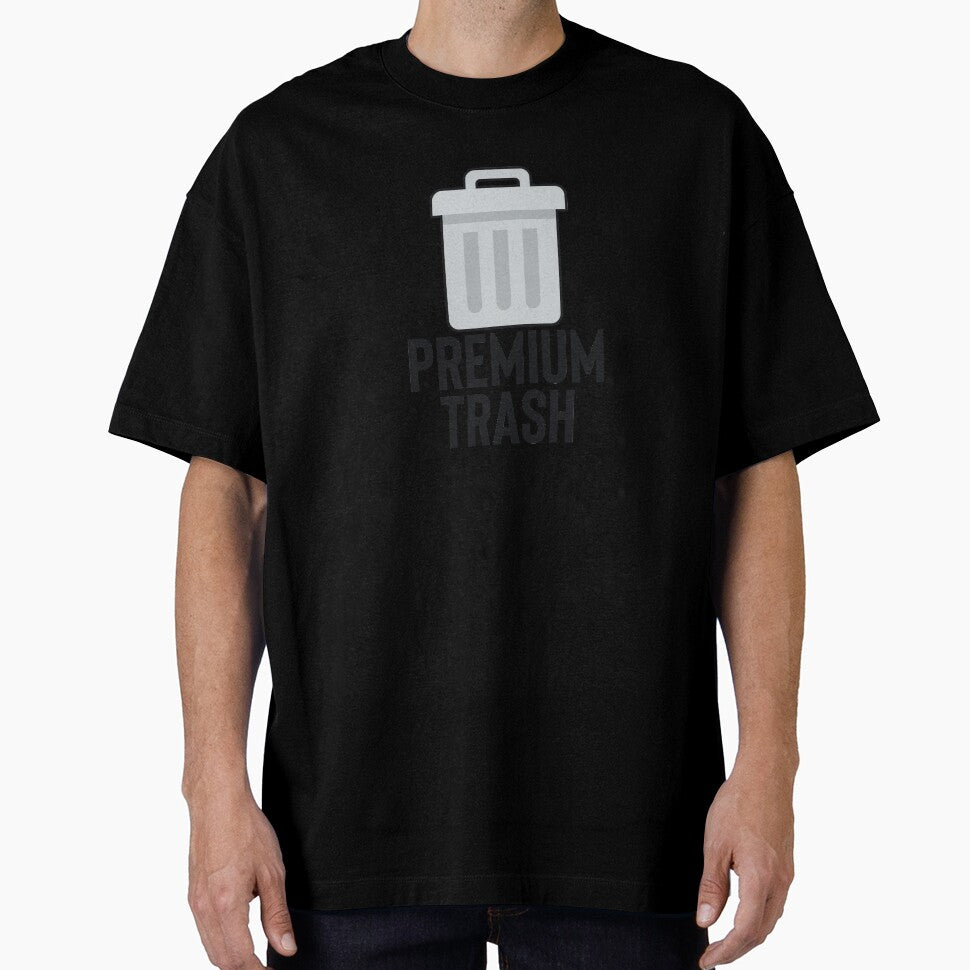 Premium Trash Great For Meme Dank Funny by StrangeStreet