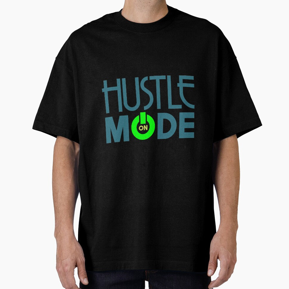 Hustle Mode On by tonstan
