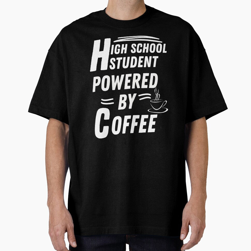 High school student powered by coffee by annoying-shirts