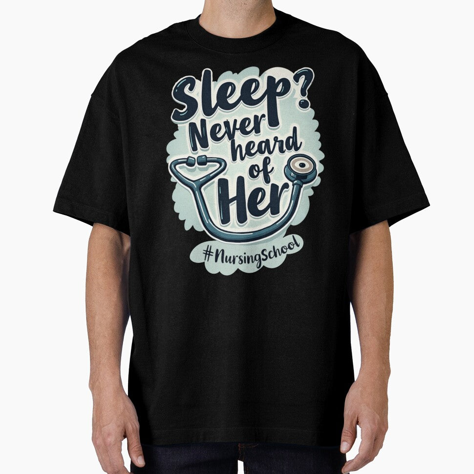 Sleep Never Heard of Her #NursingSchool by PerkzPrints