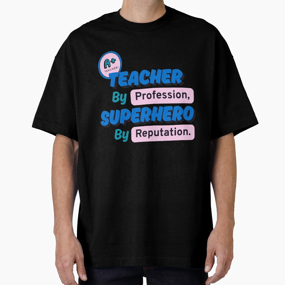 Teacher by Profession, Superhero by Reputation by ZerotwoStudio