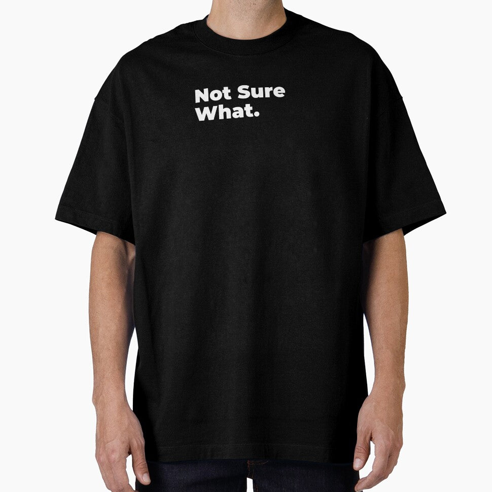 Minimalist Relatable Quote “Not Sure What" Aesthetic Typography Design by diahsariw