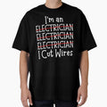 I'm An Electrician I Cut Wires by chetan786