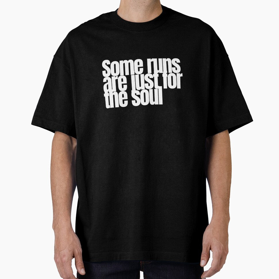 Some Runs Are Just for the Soul – Inspirational Running Quote by hhells