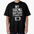 My Social Battery Is Running Low Introvert Shy Introverted by JohnVBurks