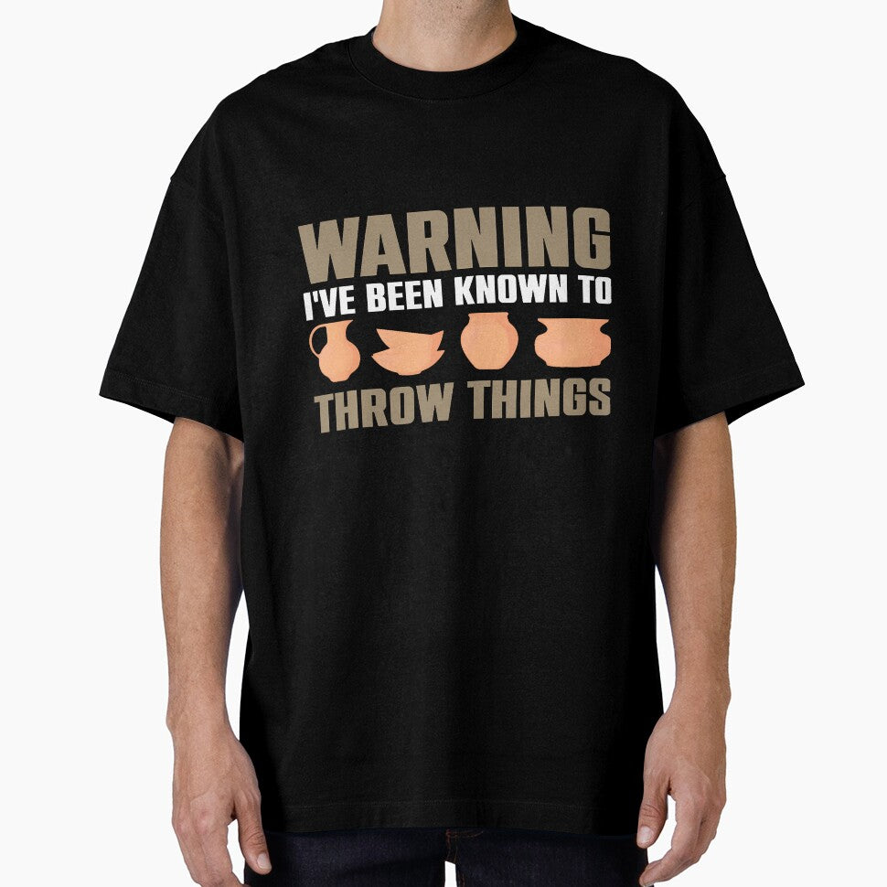 Warning I'Ve Been Known To Throw Things Pottery Ceramic by LorraineRita