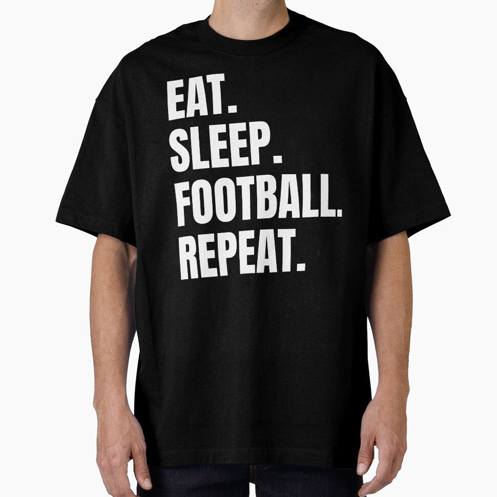Eat. Sleep. Football. Repeat. – Funny Sports Slogan Design by Vision Crafted