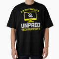 I'm My Family's Unpaid Tech Support Funny Technical Support, Tech Nerd by herbwaters