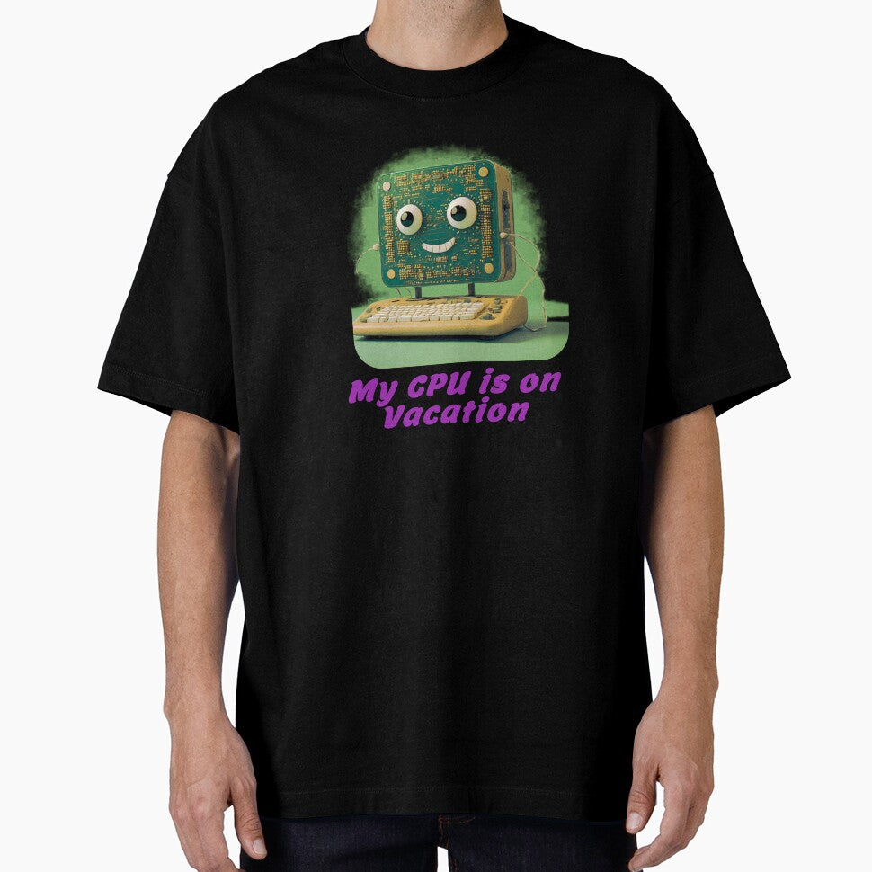 My CPU is on Vacation, a funny gift for the computer geek by PiperParrot