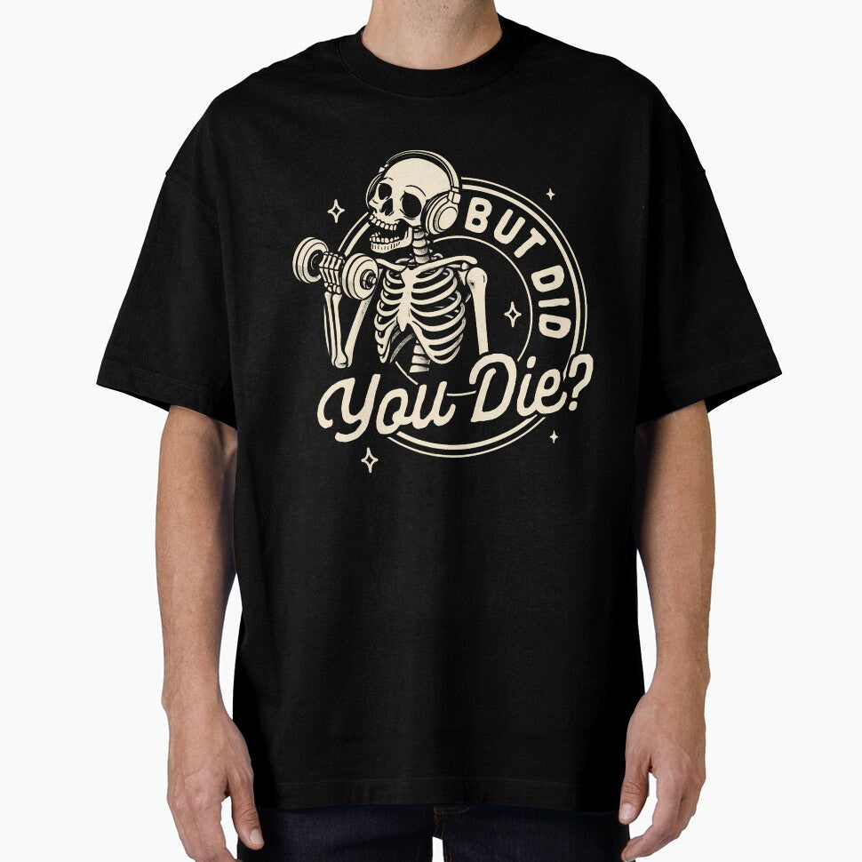 Gym Fitness Workout Weightlifting Pump Cover But Did You Die by GraceShelley