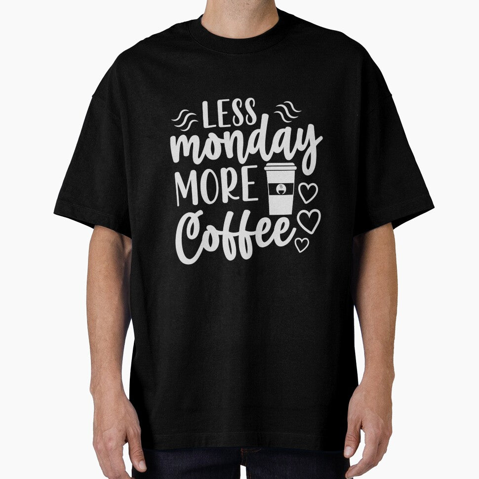 Less Monday more coffee by pnkpopcorn