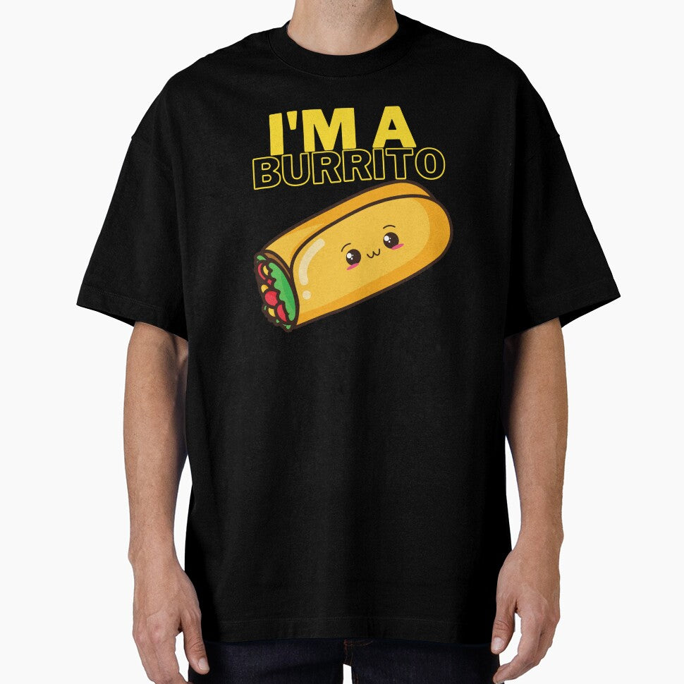 I'm a Burrito! Fun Silly humour comedy novelty by moztheatre
