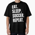 Eat. Sleep. Soccer. Repeat. by Vision Crafted