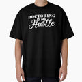 doctoring Is My Hustle - Funny doctoring Quote Gift Idea For Men and Womens by Mmmm3344