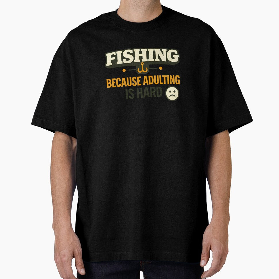 Fishing Because Adulting Is Hard – Funny Fishing Humor Design by SVALANART