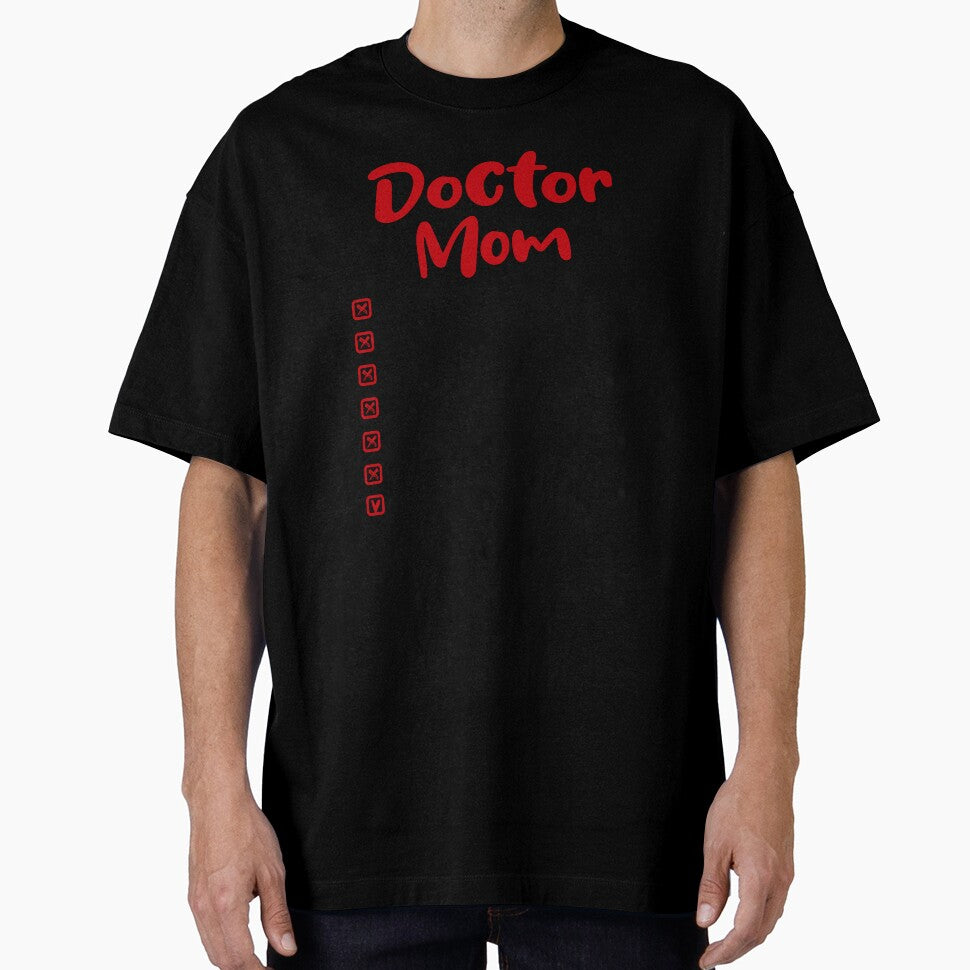 Mom Who Sacrifies Everything For Love Mothers Day Birthday Funny Doctor by EasyPrintGift