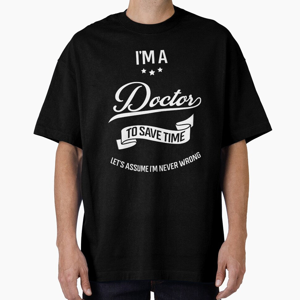 I am Doctor - Doctor Job Gift Funny by DiogoCalheiros