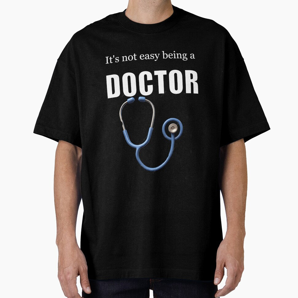 It's Not Easy Being a Doctor | Funny Medical Profession Design by halibutgoatramb
