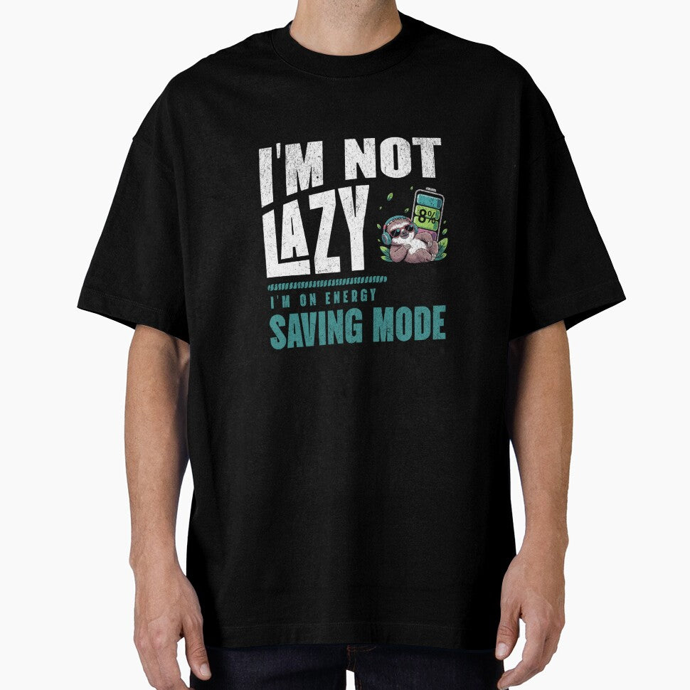I'm not lazy, i'm on energy saving mode, sloth by bluesquidink