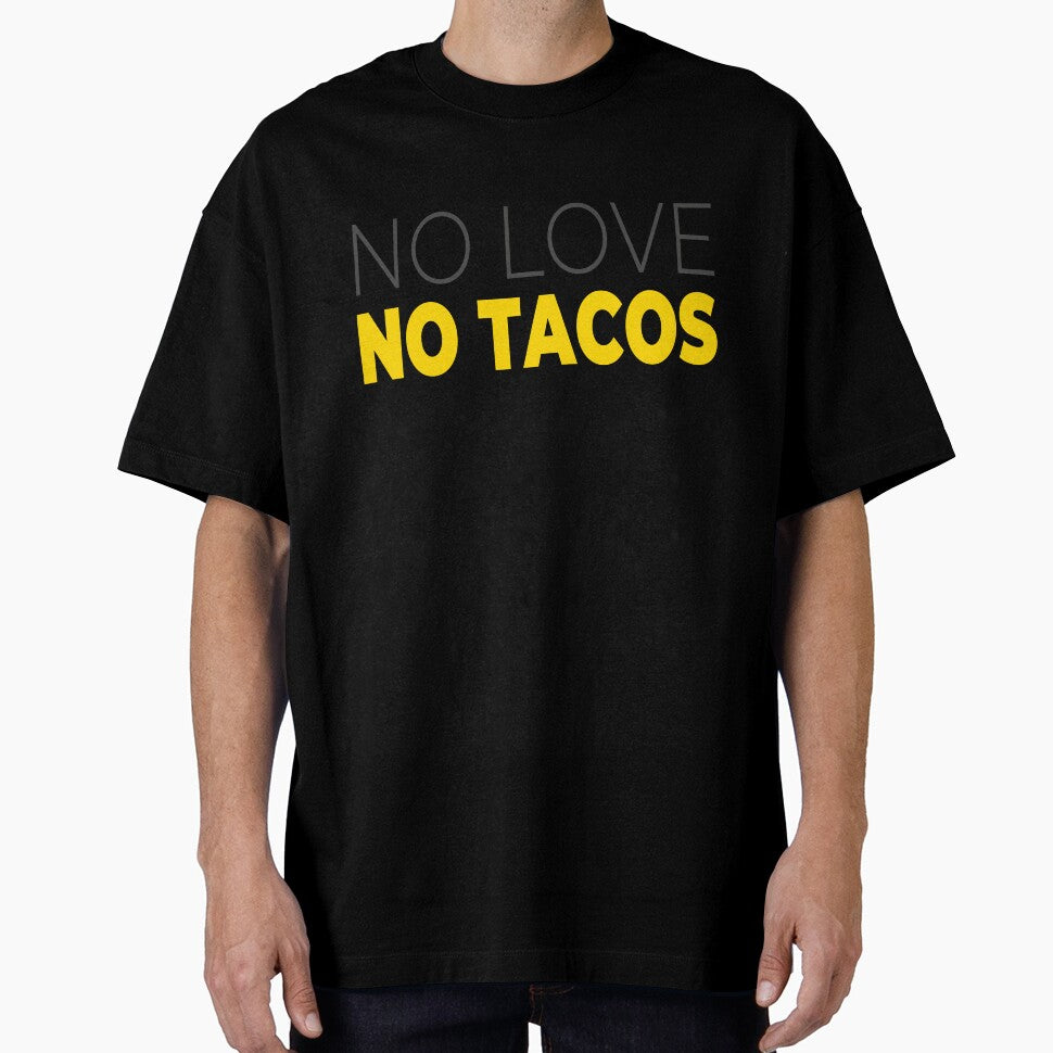 Funny Foodie Gift No Love No Tacos Mexican Food Quote by karibov