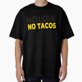 Funny Foodie Gift No Love No Tacos Mexican Food Quote by karibov
