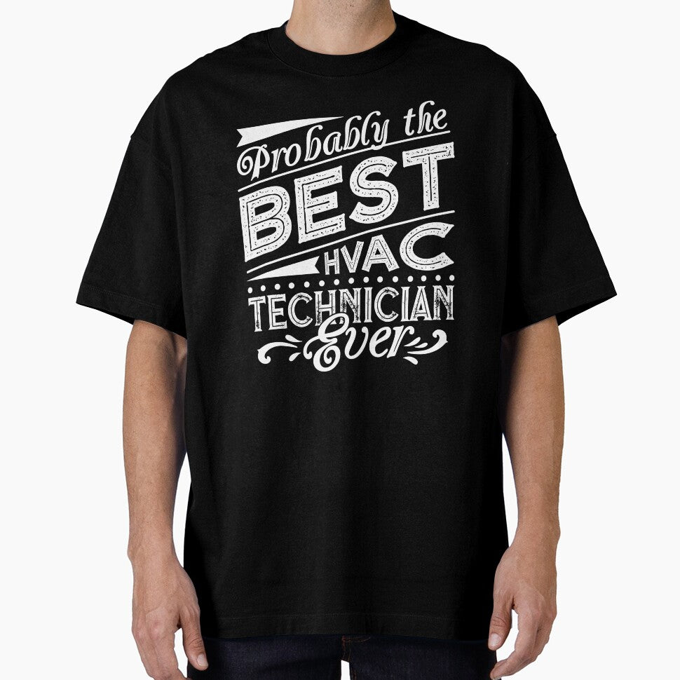 HVAC Technician - Best HVAC Technician Ever by UnknownArtistt