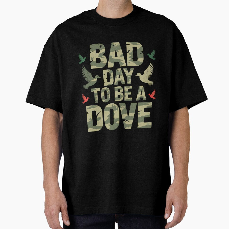 Bad Day to Be a Dove gift for hunters by Pawel Oska