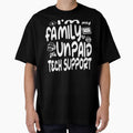 Funny I'm My Family's Unpaid Tech Support by Colorfulman