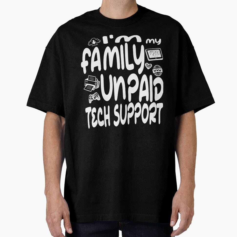 Funny I'm My Family's Unpaid Tech Support by Colorfulman
