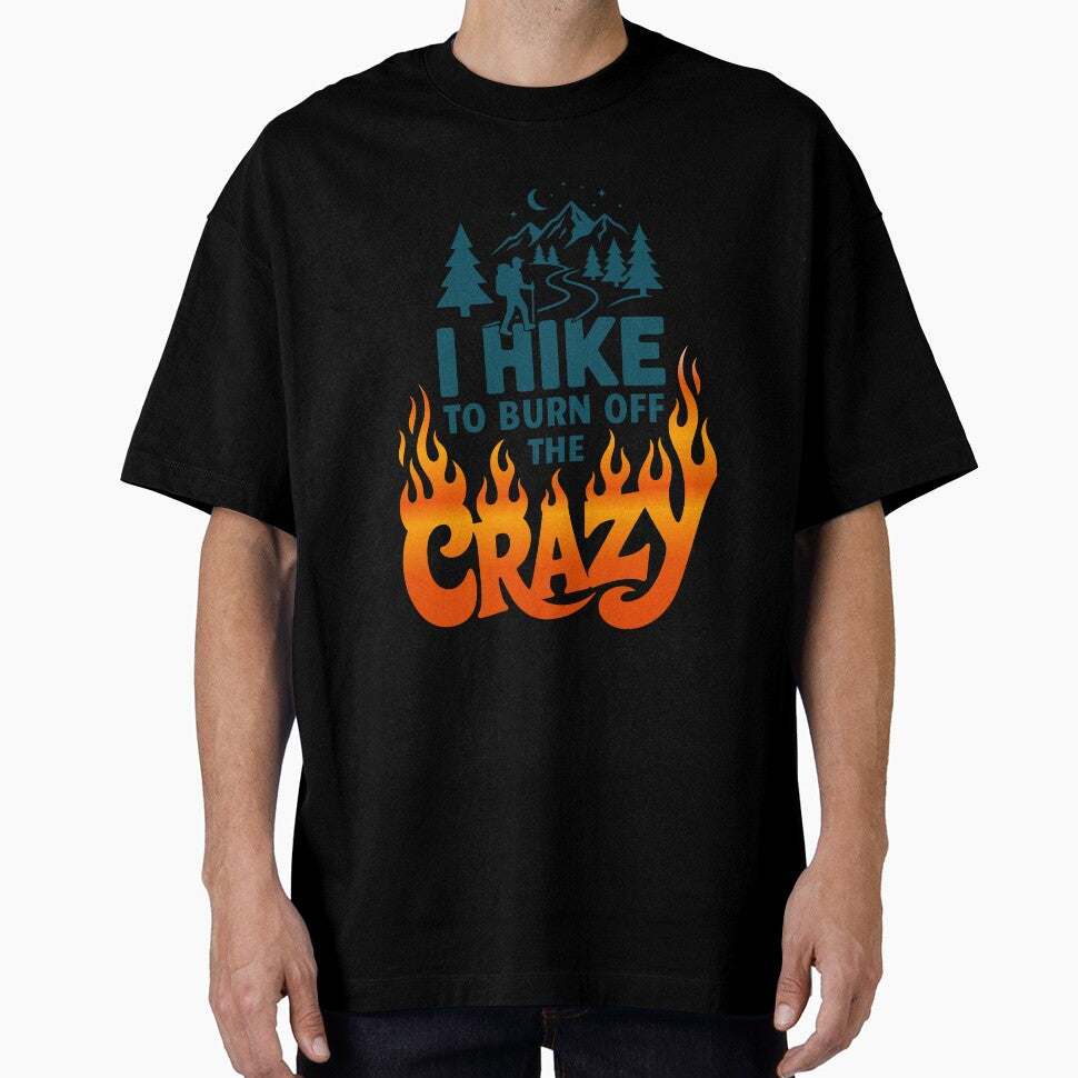 I Hike To Burn Off The Crazy Sarcastic Outdoor Humor | Funny Adventure Motivation by Magraphx
