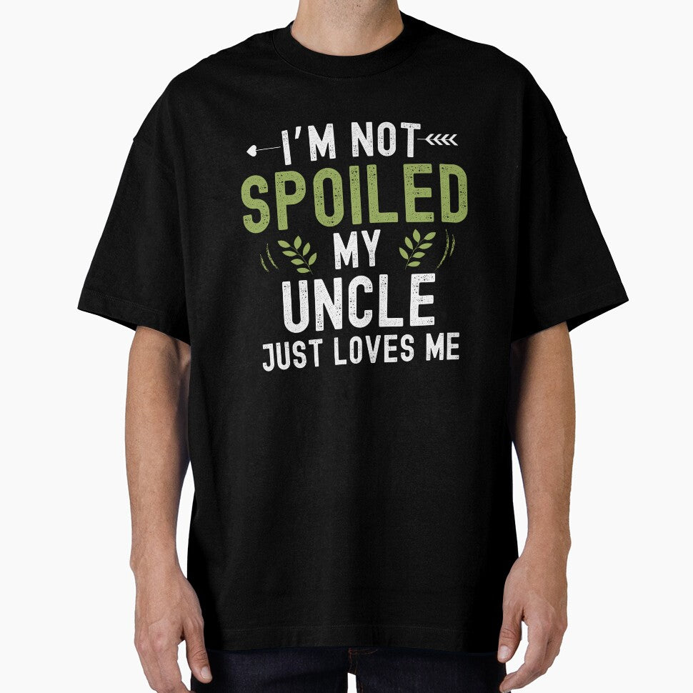 I'm Not Spoiled My Uncle Loves Me by Sukhumpan