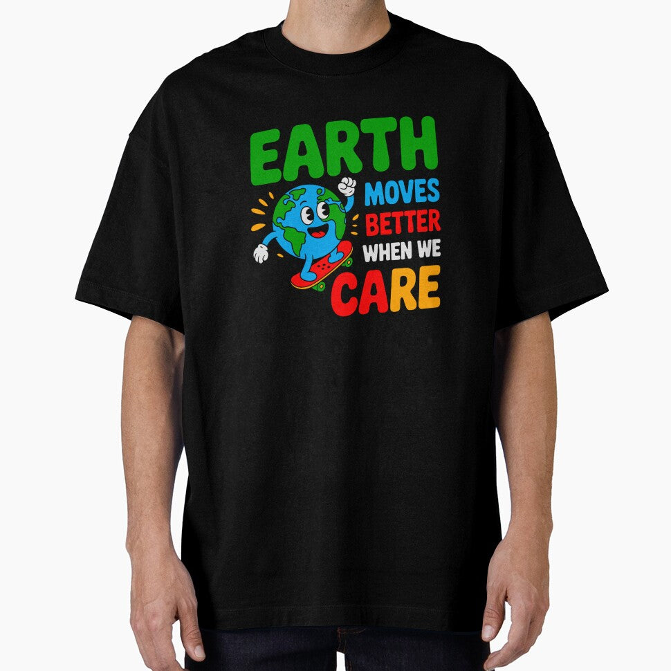 Earth Moves Better When We Care Environmental Protection Planet Care Sustainability by artcultreone