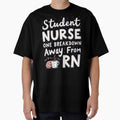 Student Nurse One Breakdown Away from RN by PerkzPrints