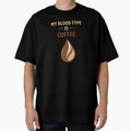 My Blood Type Is Coffee – Funny Coffee Lover Design by FrameFlow