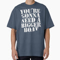 You're Gonna Need A Bigger Boat by darklordpug