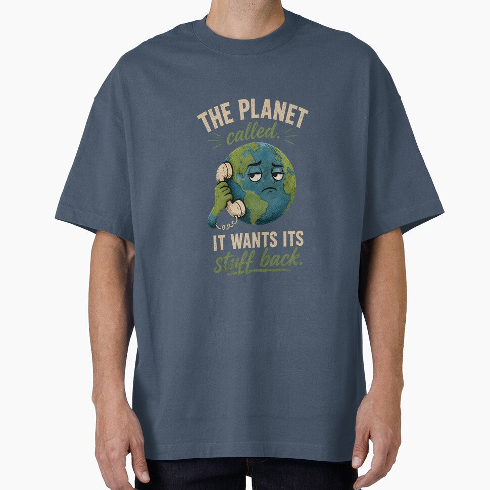 The Planet Called. It Wants Its Stuff Back by Stylishly Eco