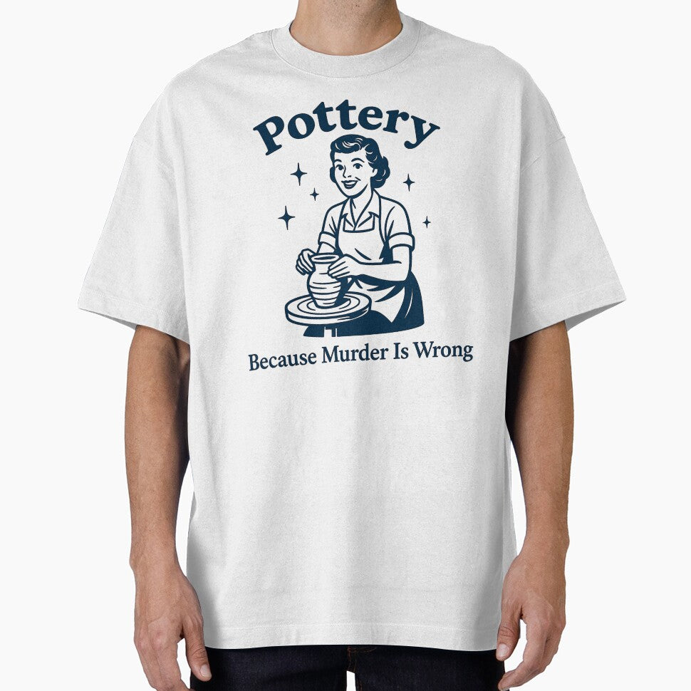 Funny Pottery - Pottery Because Murder is Wrong by ZBIFBOUETLA