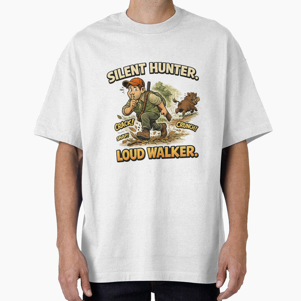 Silent Hunter Loud Walker - Funny Hunting Design by C6S5M