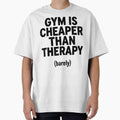 Gym Is Cheaper Than Therapy Barely Funny Workout Mental Health by GallaresDesign