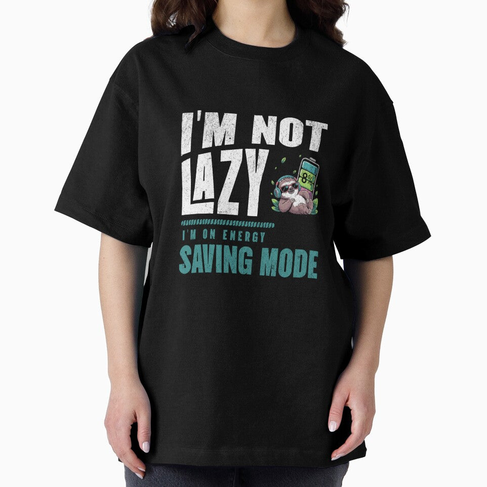 I'm not lazy, i'm on energy saving mode, sloth by bluesquidink